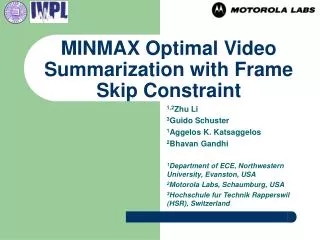 MINMAX Optimal Video Summarization with Frame Skip Constraint