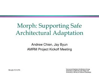 Morph: Supporting Safe Architectural Adaptation