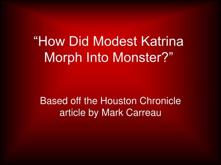 how did modest katrina morph into monster