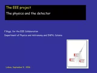 The EEE project The physics and the detector