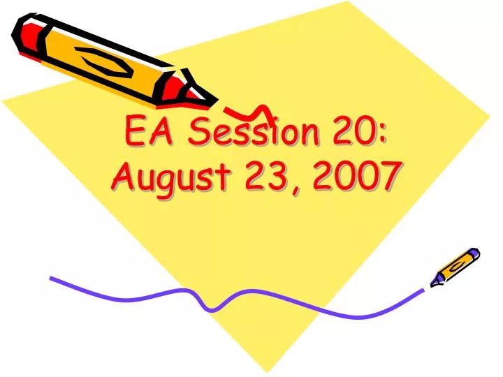 ea session 20 august 23 2007