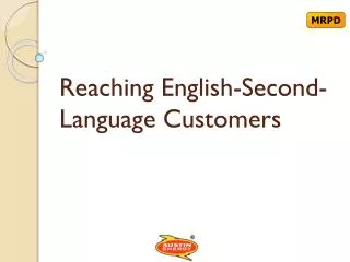 Reaching English-Second-Language Customers