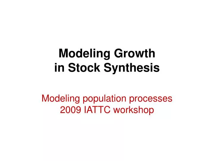 modeling growth in stock synthesis
