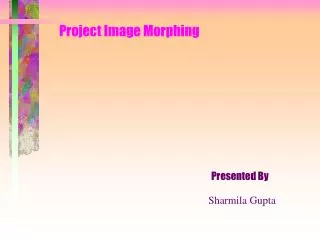 Project Image Morphing