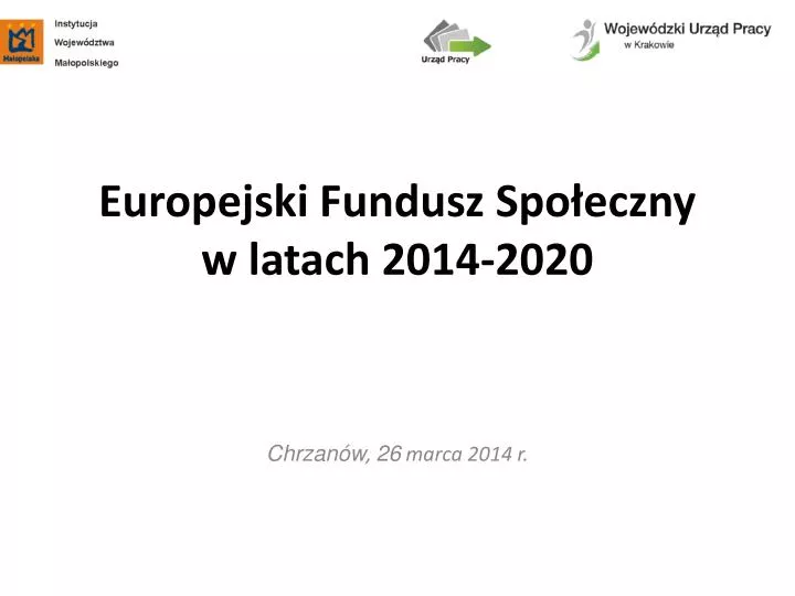 europejski fundusz spo eczny w latach 2014 2020