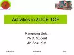 Activities in ALICE TOF - slide 1
