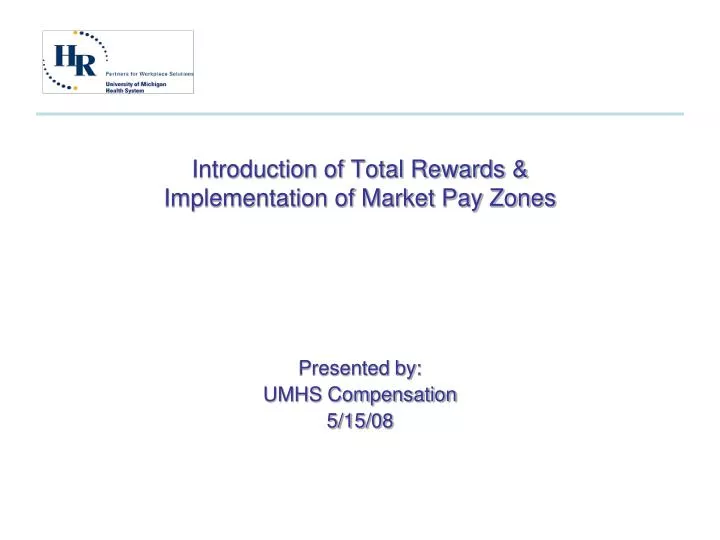 introduction of total rewards implementation of market pay zones
