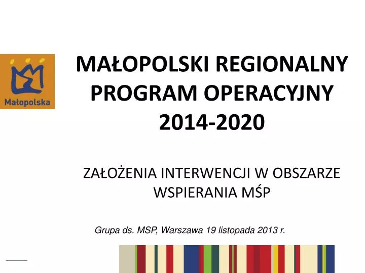 ma opolski regionalny program operacyjny 2014 2020 za o enia interwencji w obszarze wspierania m p