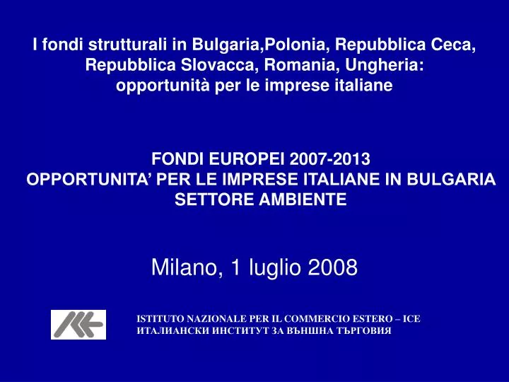 fondi europei 2007 2013 opportunita per le imprese italiane in bulgaria settore ambiente