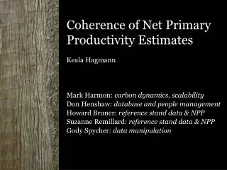 Coherence of Net Primary Productivity Estimates