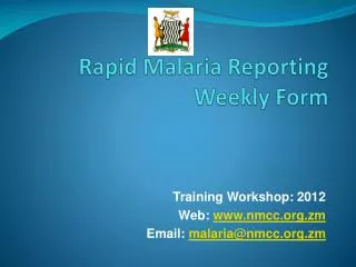 Rapid Malaria Reporting Weekly Form