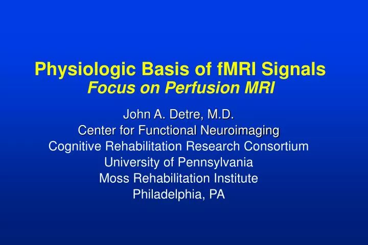 physiologic basis of fmri signals focus on perfusion mri