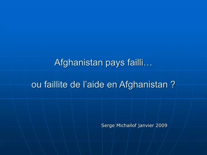 afghanistan pays failli ou faillite de l aide en afghanistan