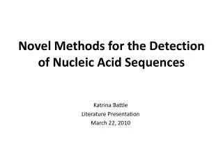 Novel Methods for the Detection of Nucleic Acid Sequences