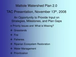 Mattole Watershed Plan 2.0 TAC Presentation, November 13 th , 2008