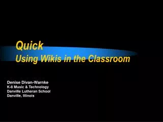 Quick Using Wikis in the Classroom
