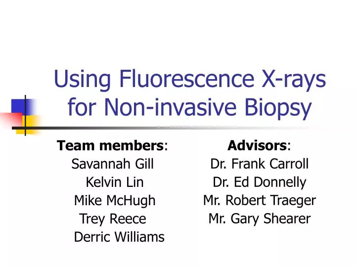 using fluorescence x rays for non invasive biopsy