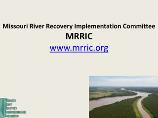 Missouri River Recovery Implementation Committee MRRIC mrric