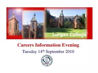 Careers Information Evening Tuesday 14 th September 2010