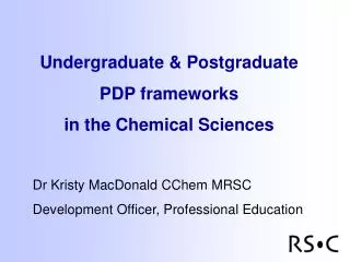 Undergraduate &amp; Postgraduate PDP frameworks in the Chemical Sciences