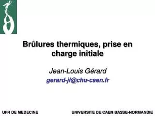 br lures thermiques prise en charge initiale
