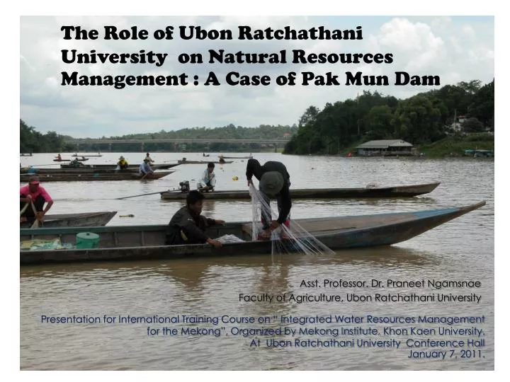 the role of ubon ratchathani university on natural resources management a case of pak mun dam