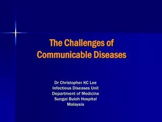 The Challenges of Communicable Diseases