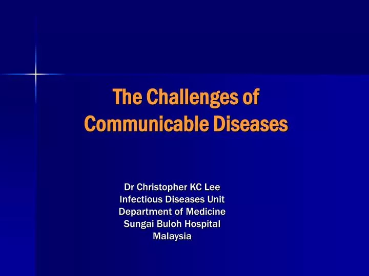 the challenges of communicable diseases