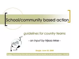 School/community based action