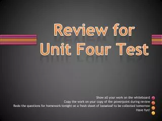 Review for Unit Four Test
