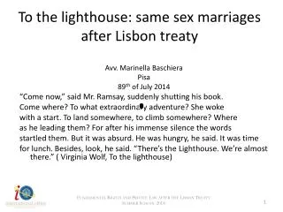 To the lighthouse : same sex marriages after Lisbon treaty