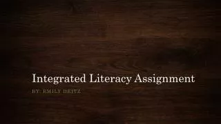 integrated literacy assignment