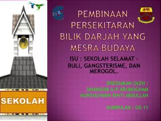 pembinaan persekitaran bilik darjah yang mesra budaya