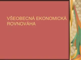 v eobecn ekonomick rovnov ha