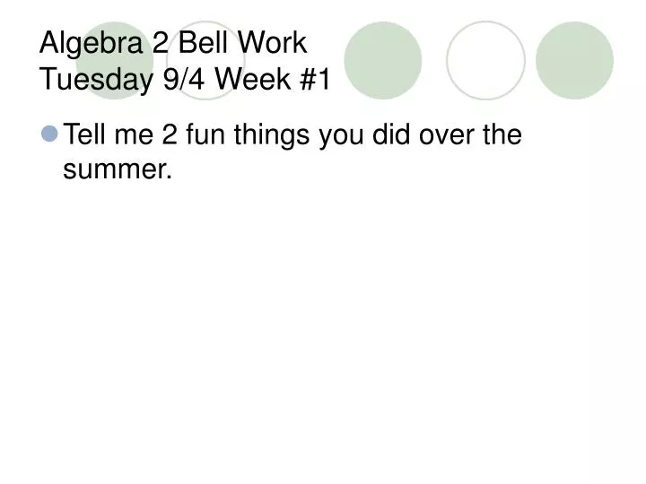 algebra 2 bell work tuesday 9 4 week 1