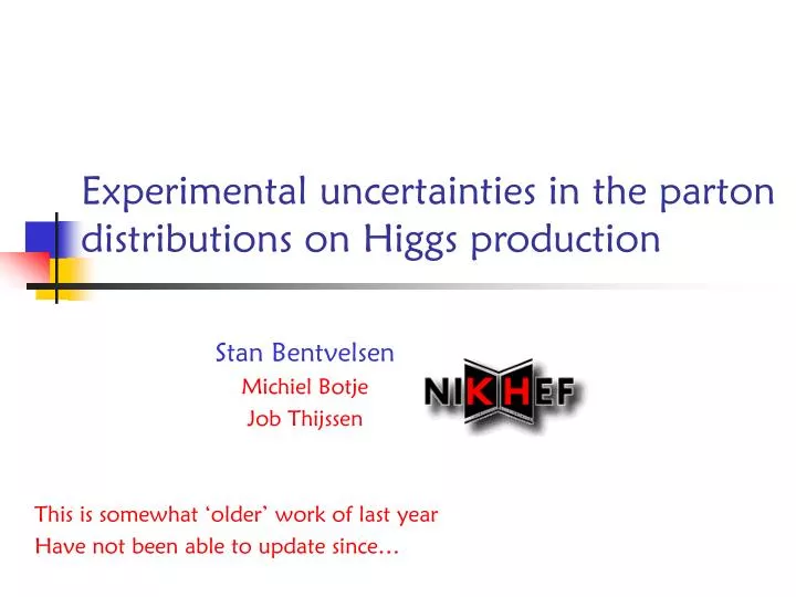 experimental uncertainties in the parton distributions on higgs production