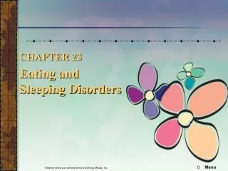 CHAPTER 23 Eating and Sleeping Disorders