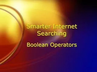Smarter Internet Searching