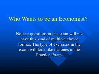 Who Wants to be an Economist?