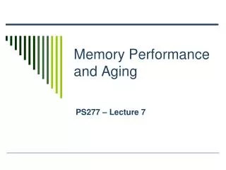 Memory Performance and Aging