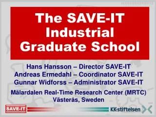 The SAVE-IT Industrial Graduate School