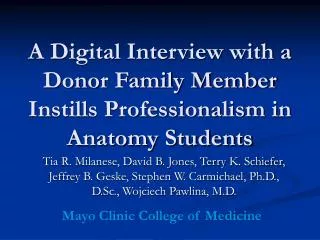 A Digital Interview with a Donor Family Member Instills Professionalism in Anatomy Students
