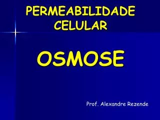permeabilidade celular osmose
