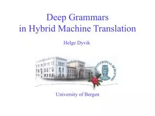 Deep Grammars in Hybrid Machine Translation