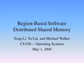 Region-Based Software Distributed Shared Memory
