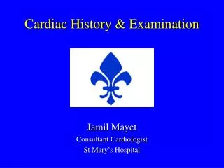 Cardiac History &amp; Examination