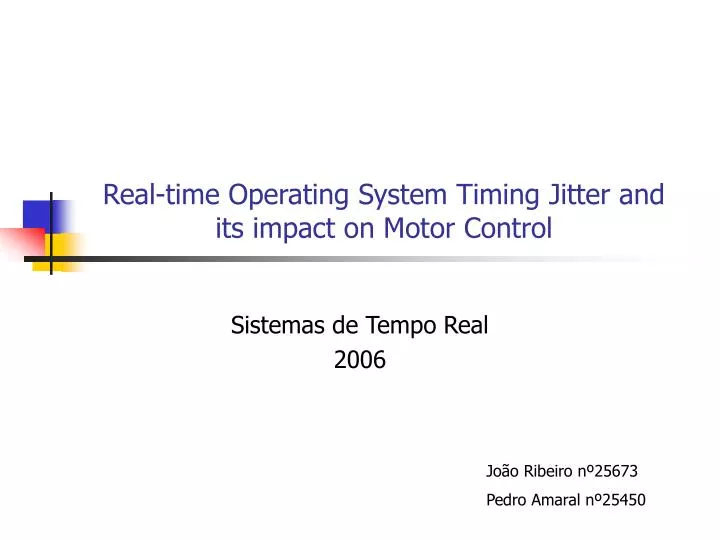 real time operating system timing jitter and its impact on motor control