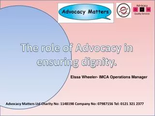 The role of Advocacy in ensuring dignity.