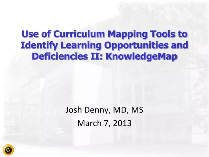 use of curriculum mapping tools to identify learning opportunities and deficiencies ii knowledgemap
