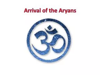 Arrival of the Aryans